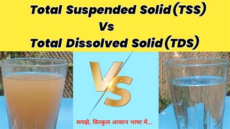 Solids, Total and Dissolved (TSS and TDS) .